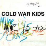 Sensitive Kid – Cold War Kids
