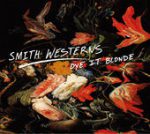 Still New – Smith Westerns
