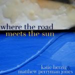 Where the Road Meets the Sun – Katie Herzig & Matthew Perryman Jones