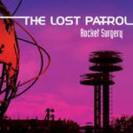 This Road Is Long – The Lost Patrol