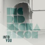 Into You – Ingrid Michaelson
