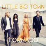 Can’t Go Back – Little Big Town