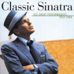I’ve Got the World On a String – Frank Sinatra