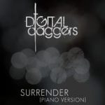 Surrender [Piano Version] – Digital Daggers