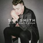 I’m Not the Only One – Sam Smith
