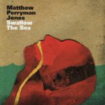 Swallow the Sea – Matthew Perryman Jones