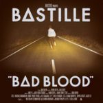 Bad Blood – Bastille