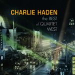 First Song (For Ruth) – Charlie Haden Quartet West