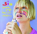 Cares At the Door – Sia