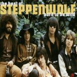 It’s Never Too Late – Steppenwolf