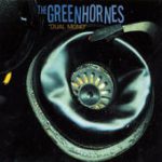 There Is an End – THE GREENHORNES