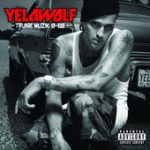 Get the F**k Up! – Yelawolf