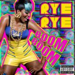 Boom Boom – Rye Rye