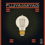 Uh – Fujiya & Miyagi