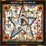 Meet Me In the Alleyway – Steve Earle