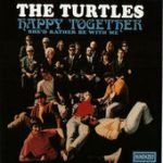 Happy Together – The Turtles