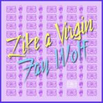 Like a Virgin – Fay Wolf
