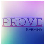 Prove – Karmina