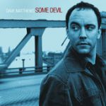 Some Devil – Dave Matthews