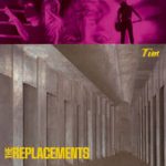 Bastards of Young – The Replacements