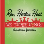 Run Rudolph Run – The Reverend Horton Heat
