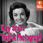 Half A Photograph – Kay Starr