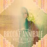 Silence Worth Breaking – Brooke Annibale