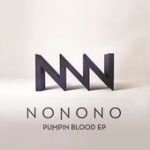 Pumpin Blood – NONONO