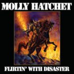 Flirtin’ With Disaster – Molly Hatchet