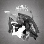The War – Josh Record