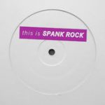Bump (Best Fwends Remix) – Spank Rock