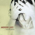 Stained – Android Lust