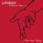Lovin’ Every Minute of It – Loverboy