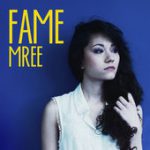Fame – Mree