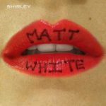 Gimme What You Got – Matt White