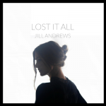 Lost It All – Jill Andrews