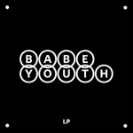 Break Me – Babe Youth