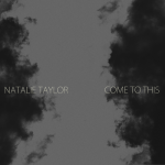 Come to This – Natalie Taylor