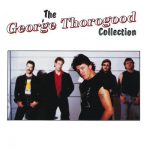 Who Do You Love? – George Thorogood & The Destroyers