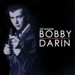 You Must Have Been a Beautiful Baby – Bobby Darin