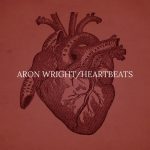 Heartbeats – Aron Wright