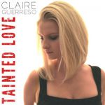 Tainted Love – Claire Guerreso