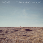 Turning Back Around – RHODES