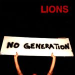 No Generation – Lions