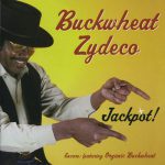 Buck’s Going Uptown – Buckwheat Zydeco