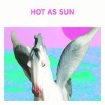 New Town – Hot As Sun