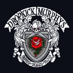The Boys Are Back – Dropkick Murphys