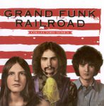 We’re An American Band – Grand Funk Railroad
