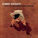 Cross Road Blues – Robert Johnson