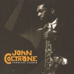 You Leave Me Breathless – John Coltrane